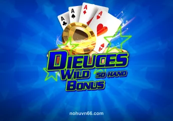 Hình ảnh Bonus Deuces Wild 50 Hand tại nohu club