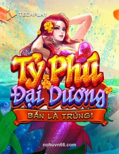 Chơi game nohu Techplay Ca Tỷ Phú Đại Dương 1999 tại nohu club