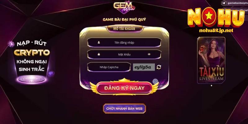 Gemwin – Sân chơi cá cược uy tín, game hot, thưởng cực lớn nohu gemwin